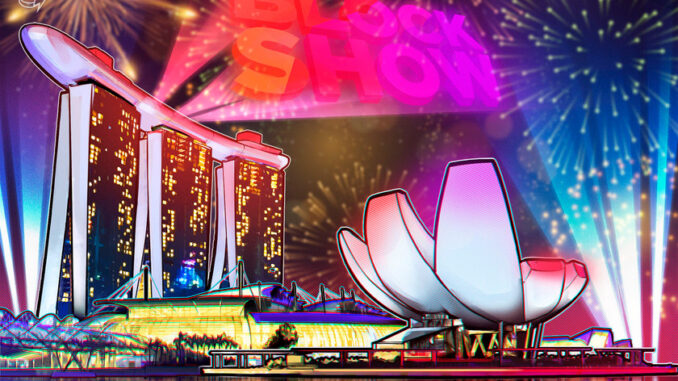BlockShow returns as partner to Singapore central bank’s fintech event