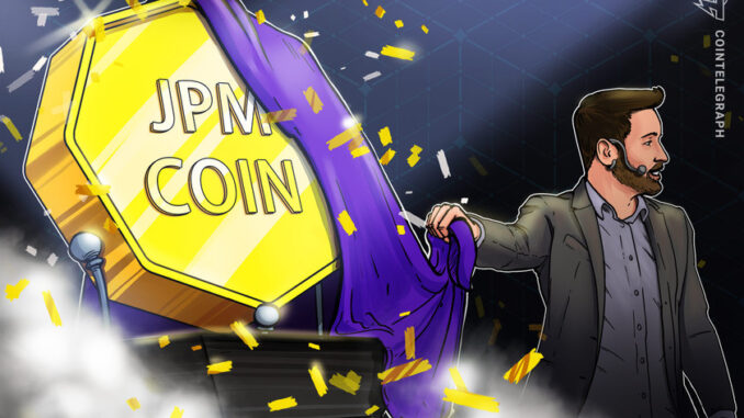 JPM Coin debut marks start of blockchain’s value-driven adoption cycle